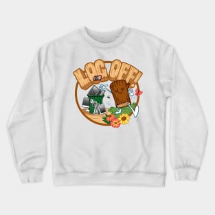 Log Off ~ Go Outside and Touch Grass Crewneck Sweatshirt